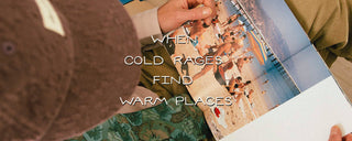 When cold rages, find warm places