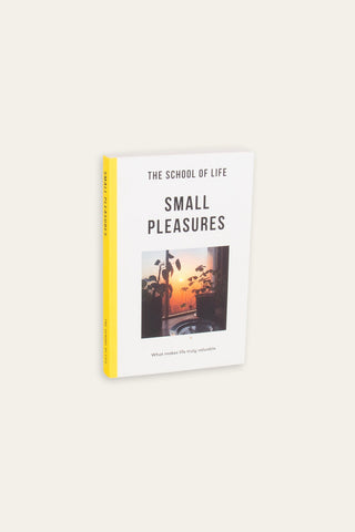 The School of Life - Small Pleasures
